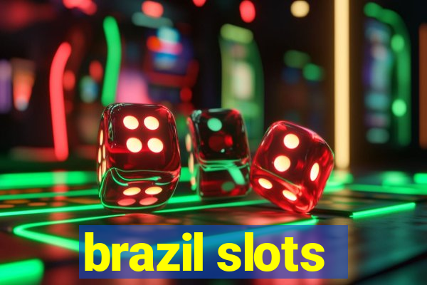 brazil slots